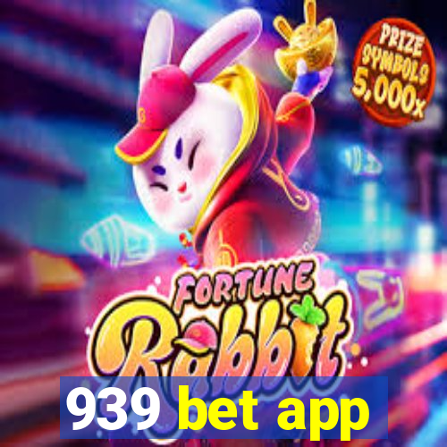 939 bet app